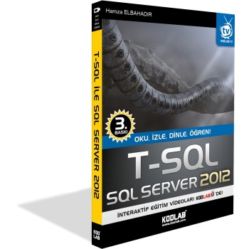T-SQL & SQL SERVER 2012 EĞİTİM KİTABI